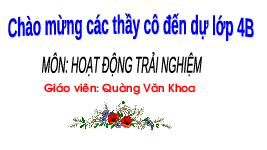 Giáo án điện tử  Hoạt Động Trải Nghiệm 4 KNTT -  Kết Nối Tri Thức:  Cảm xúc của em tuần 8.