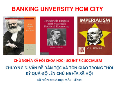 Tài liệu Chương 6:  Vấn đề dân tộc và tôn giáo trong thời kỳ quá độ lên chủ nghĩa xã hội | Học viện hàng không Việt Nam