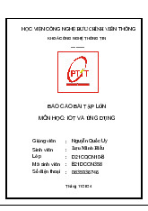 Báo cáo Bài Tập Lớn Môn IoT | Iot và ứng dụng | Học viện Công nghệ Bưu chính Viễn thông