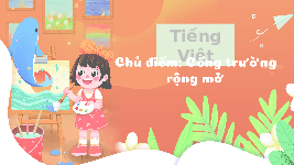 Giáo án điện tử Tiếng Việt 3 Tập 1 Bài 9 Kết nối tri thức: Đi học vui sao - Nói và nghe