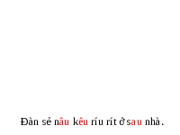 Giáo án điện tử Tiếng việt 1 bài 43 Chân trời sáng tạo: Học vấn: au, âu, êu