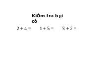 Giáo án điện tử Toán 1 Chương 2 Cánh diều: Phép cộng trong phạm vi 6 (tiếp theo)