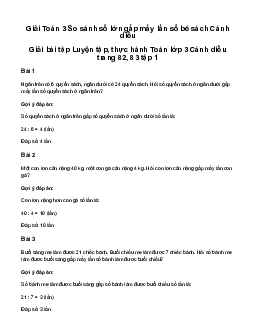 So sánh số lớn gấp mấy lần số bé: Giải bài tập Luyện tập, thực hành Toán lớp 3 Cánh diều trang 82, 83 tập 1