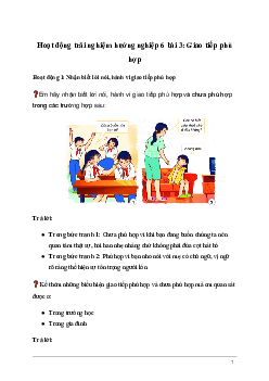 Giải Hoạt động trải nghiệm 6: Giao tiếp phù hợp | Kết nối tri thức