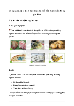 Giải Công nghệ 6 Bài 5: Bảo quản và chế biến thực phẩm trong gia đình - Chân Trời Sáng Tạo