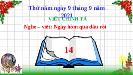 Giáo án điện tử Tiếng Việt 2 Tập 1 Bài 2 Kết nối tri thức: Ngày hôm qua đâu rồi - Viết: Ngày hôm qua đâu rồi?