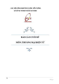 Bài báo cáo cuối ký môn Thương mại điện tử tổng hợp chi tiết các chương trong học phần | Học viện Công nghệ Bưu chính Viễn thông