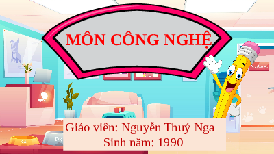 Giáo án điện tử Công nghệ 4 Bài 9 Cánh diều: Lắp ghép mô hình rô-bốt (tiết 3)