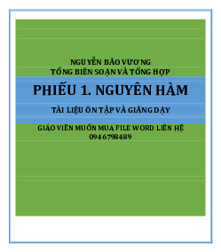 Tổng hợp 980 câu trắc nghiệm nguyên hàm, tích phân và ứng dụng – Nguyễn Bảo Vương Toán 12