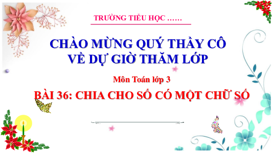 Bài 36: Chia cho số có một chữ số | Bài giảng PowerPoint Toán 3 | Cánh Diều