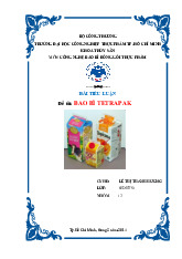 Bài tiểu luận Bao Bì Tetrapak - Công nghệ bao bì, đóng gói thực phẩm | Đại học Công nghiệp Thực phẩm Thành phố Hồ Chí Minh