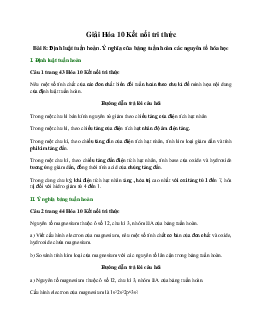 Giải Hóa 10 Bài 8: Định luật tuần hoàn. Ý nghĩa của bảng tuần hoàn các nguyên tố hóa học Kết nối tri thức