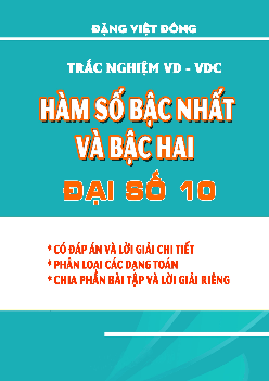 Trắc nghiệm VD – VDC hàm số bậc nhất và bậc hai – Đặng Việt Đông
