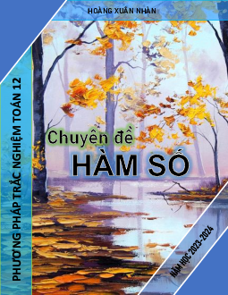 Phương pháp trắc nghiệm Toán 12 chuyên đề hàm số – Hoàng Xuân Nhàn