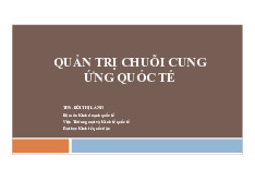 Tài liệu Môn Quản trị chuỗi cung ứng quốc tế | Đại học Kinh Tế Quốc Dân
