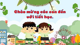 Giáo án điện tử Toán 3 Chương 3 Cánh diều: Em ôn lại những gì đã học trang 47 (tiết 2)