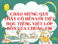 Giáo án điện tử  Tiếng Việt 4 -  Kết Nối Tri Thức:  Tiếng Việt lớp 4.