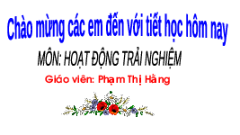 Giáo án điện tử Hoạt Động Trải Nghiệm 1 Bài 3 Kết nối tri thức: Cảm xúc của em