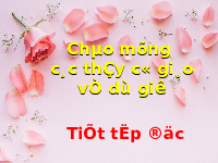 Giáo án điện tử Tiếng việt 1 Chân trời sáng tạo : Câu chuyện ở rễ