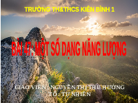 Giáo án điện tử Khoa học tự nhiên 6 bài 47 Kết nối tri thức : Một số dạng năng lượng