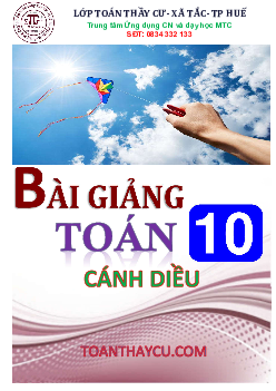 Bài giảng Toán 10 Cánh Diều (tập 1)