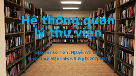 Bài giảng môn Hệ thống quản lý thư viện | Học viện Công Nghệ Bưu Chính Viễn Thông