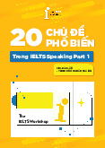 Top 20 chủ đề phổ biến Ielts Speaking - Tiếng anh | Trường Đại học Thủ đô Hà Nội