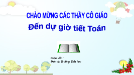 Giáo án điện tử Toán học 1 bài 98 Vì sự bình đẳng: Ôn tập cuối năm