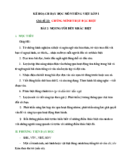 Chủ đề 33: Chúng mình thật đặc biệt | Bài 2 | Giáo án Tiếng Việt 1 bộ sách Chân trời sáng tạo