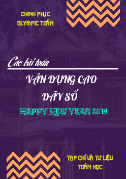 Các bài toán vận dụng cao dãy số – Nguyễn Minh Tuấn, Nguyễn Nhật Linh