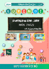 Tổng hợp 51 đề thi tốt nghiệp THPT môn Toán của Bộ GD&ĐT (2016 – 2024)