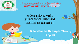 Giáo án điện tử Tiếng việt 1 bài 18 Cánh diều: Học vần: Kh, m