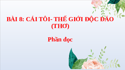 Giáo án điện tử Ngữ văn 11 Bài 8 Chân trời sáng tạo: Nguyệt cầm