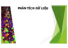 Bài giảng Phân tích dữ liệu chuỗi cung ứng TS Nguyễn Thị Thanh Hương | Đại học Giao thông vận tải