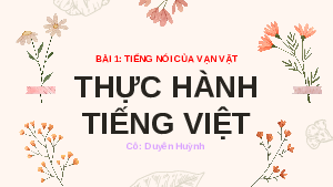Bài giảng điện tử môn Ngữ văn 7 Bài 1 Thực hành tiếng Việt trang 18 | Chân trời sáng tạo