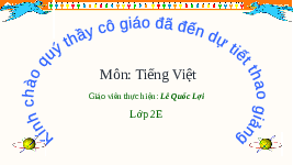 Giáo án điện tử Tiếng việt 2 Bài 8 Cánh diều: Em yêu thầy cô - Đọc: Những cây sen đá
