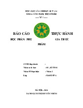 Bcth Bài báo cáo thực hành: Phụ gia thực phẩm k66kdtpa | Môn Công nghệ lạnh thực phẩm | Trường Học Viện nông nghiệp Việt Nam