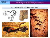 Giáo án điện tử Mĩ Thuật 6 Bài 1 Kết nối tri thức: Những hình vẽ trong hang động