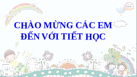 Giáo án điện tử Tiếng việt 2 Bài 7 Cánh diều: Thầy cô của em - Đọc: Một tiết học vui
