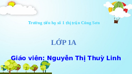Giáo án điện tử Tiếng việt 1 bài 5 Chân trời sáng tạo : Ôn tập và kể chuyện