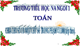 Giáo án điện tử Toán 3 Chương 2 Cánh diều: Chia cho số có một chữ số (tiếp theo)