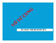 Tài liệu Chẩn Đoán và Xử Trí Vỡ Tử Cung - Bệnh Sản Khoa | Đại học Y Dược Thành phố Hồ Chí Minh