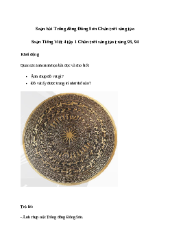 Soạn bộ Đọc: Trống đồng Đông Sơn - Tiếng Việt 4 Chân trời sáng tạo