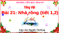 Giáo án điện tử Tiếng Việt 3 Tập 2 Bài 21 Kết nối tri thức: Nhà rộng - Đọc
