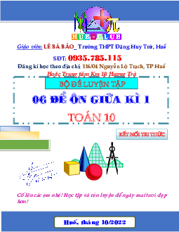 TOP 06 đề ôn tập kiểm tra giữa học kì 1 Toán 10 Kết Nối Tri Thức Với Cuộc Sống