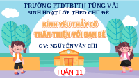 Giáo án điện tử Hoạt động trải nghiệm 3 Tuần 11 Chân trời sáng tạo: Kính yêu thầy cô. Thân thiện với bạn bè