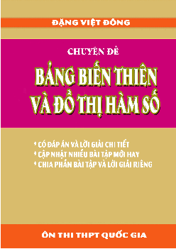Chuyên đề bảng biến thiên và đồ thị hàm số – Đặng Việt Đông Toán 12