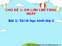 Giáo án điện tử Tiếng Việt 2 Tập 1 Bài 1 Kết nối tri thức: Tôi là học sinh lớp 2