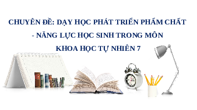 Giáo án điện tử Khoa học tự nhiên 7 bài 21 Kết nối tri thức : Khái quát về trao đồi chất và chuyển hoá năng lượng