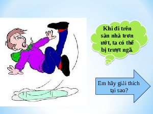 Giáo án điện tử Khoa học tự nhiên 6 bài 44 Kết nối tri thức : Lực ma sát